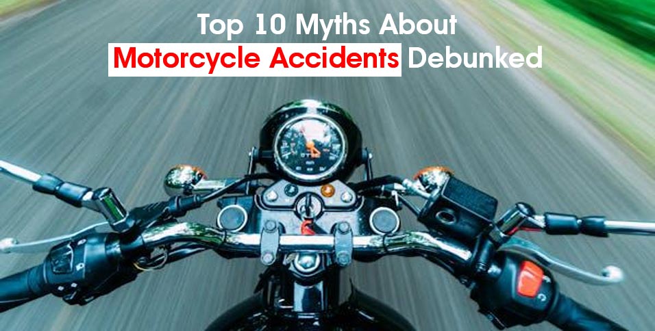 Myths About Motorcycle Accidents