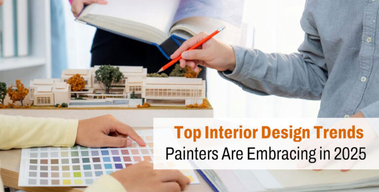 Top Interior Design Trends Painters Are Embracing in 2025