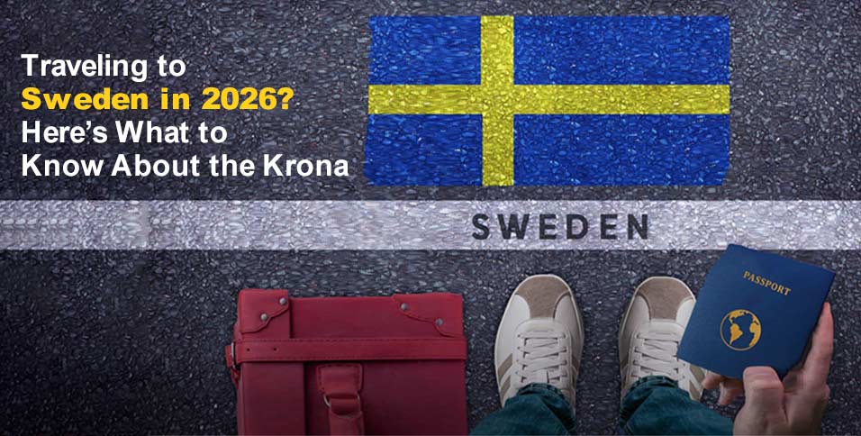 Traveling to Sweden in 2026? Here’s What to Know About the Krona