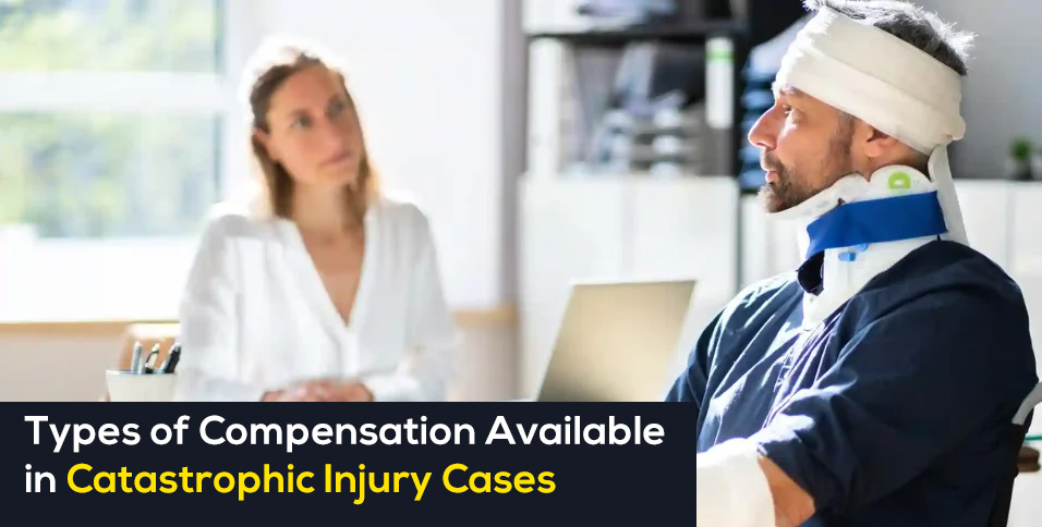 Catastrophic Injury Cases