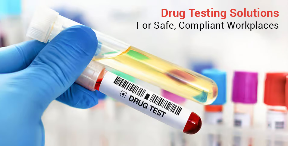 Drug Testing Solutions For Safe, Compliant Workplaces