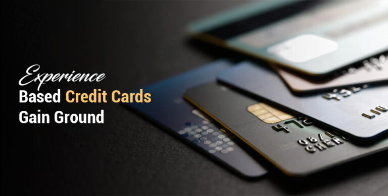 Experience Based Credit Cards Gain Ground