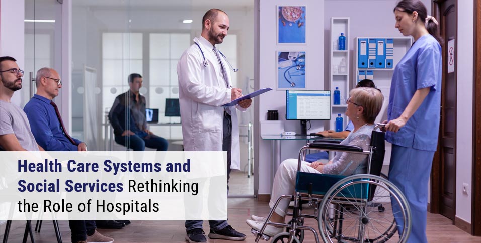 Health Care Systems and Social Services