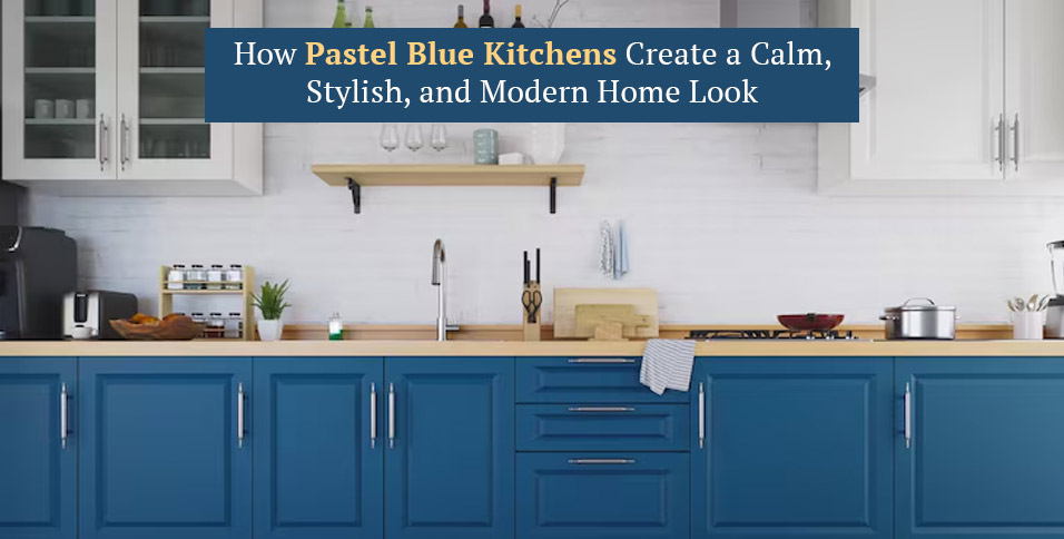 Pastel Blue Kitchens