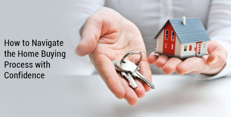 How to Navigate the Home Buying Process with Confidence