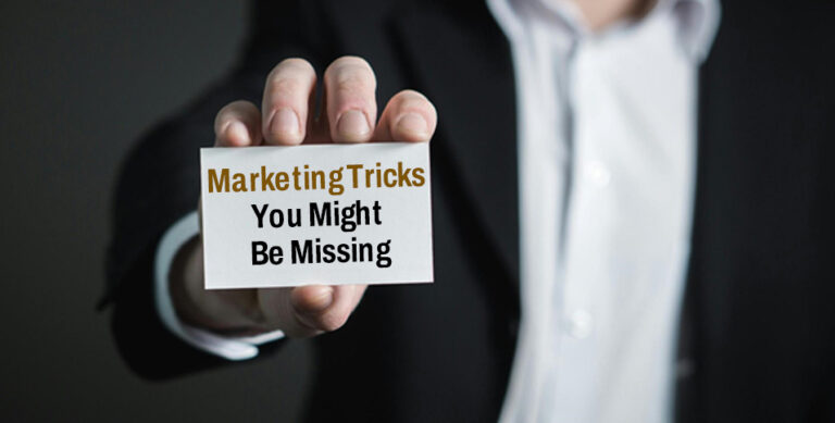Marketing Tricks You Might Be Missing