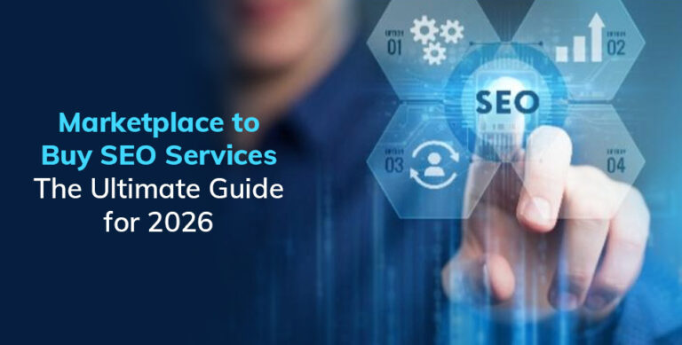 Marketplace to Buy SEO Services: The Ultimate Guide for 2026