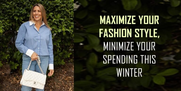 Maximize Your Fashion Style