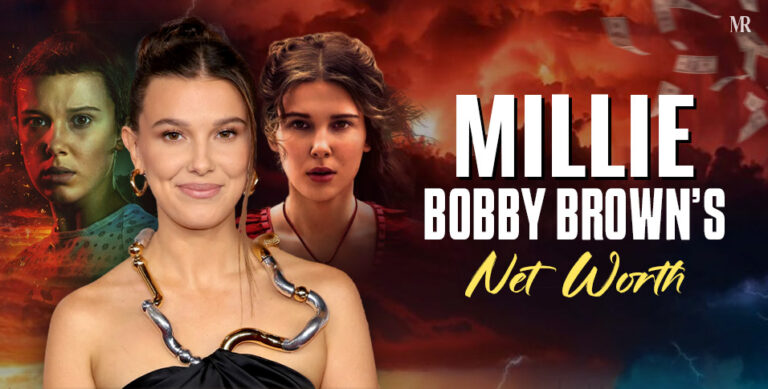 Millie Bobby Brown’s Net Worth