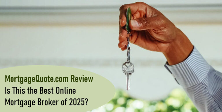 MortgageQuote.com Review: Is This the Best Online Mortgage Broker of 2025?