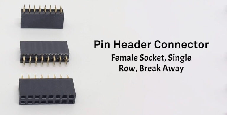Pin Header Connector: Female Socket, Single Row, Break Away