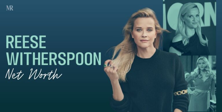 Reese Witherspoon’s Net Worth