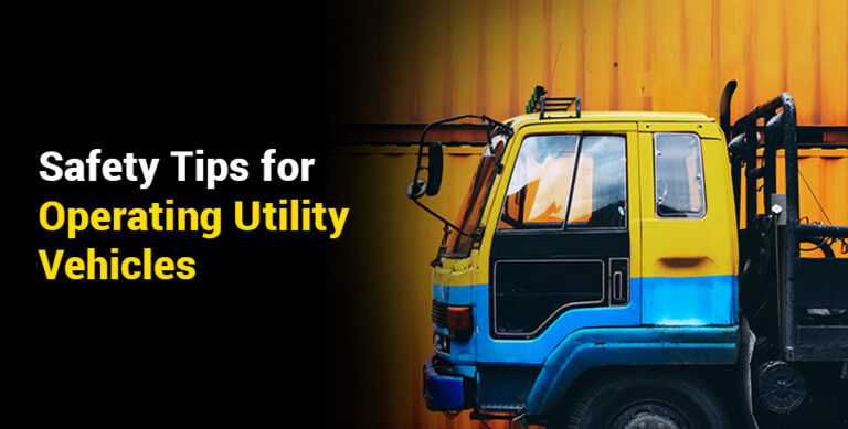 Safety Tips for Operating Utility Vehicles