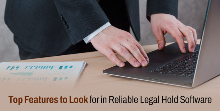 Reliable Legal Hold Software