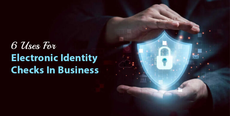 Electronic Identity Checks