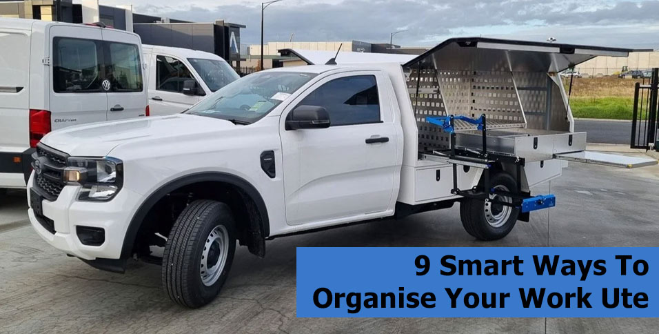 Ways To Organise Your Work Ute 