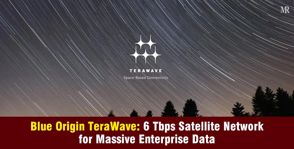 Blue Origin TeraWave: Satellite Network for Massive Data