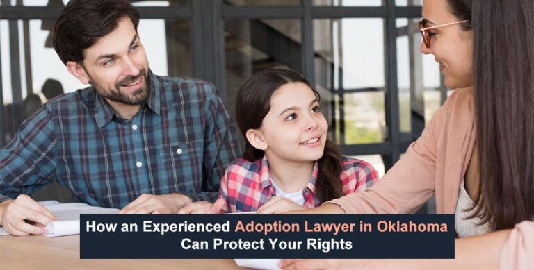 Experienced Adoption Lawyer in Oklahoma