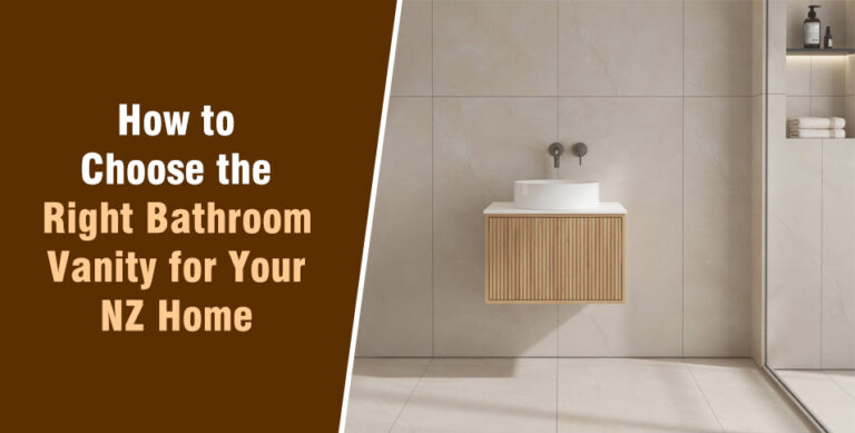 How to Choose the Right Bathroom Vanity for Your NZ Home