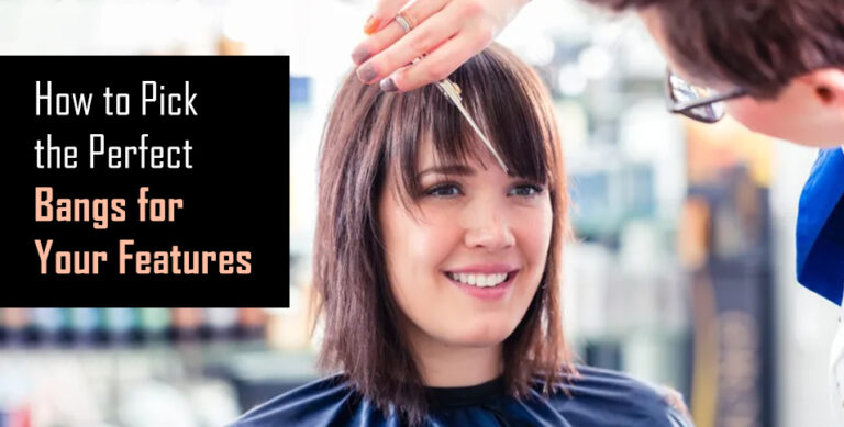 How to Pick the Perfect Bangs for Your Features