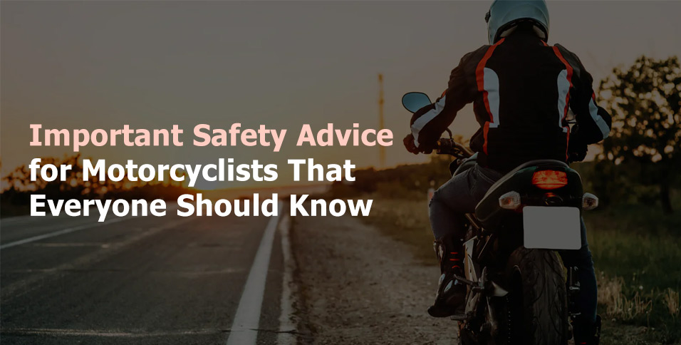 Safety Advice for Motorcyclists