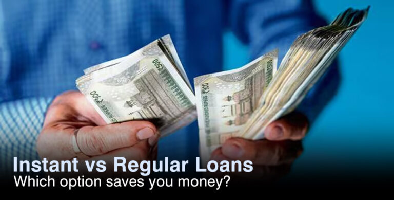 Instant vs Regular Loans