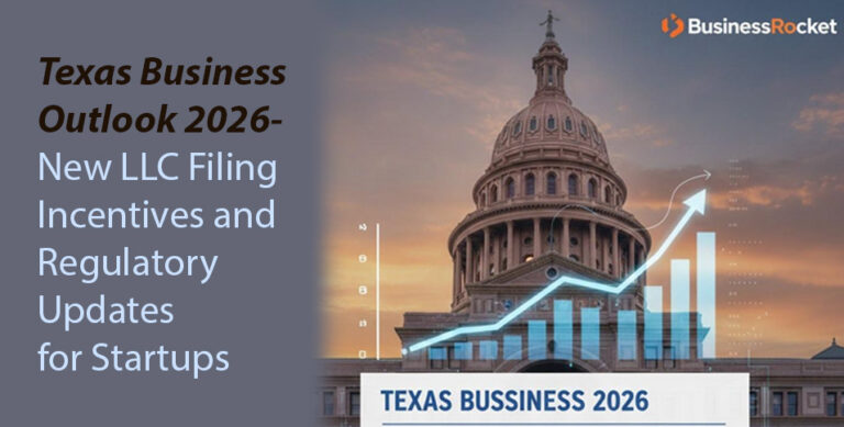 Texas Business Outlook 2026 - New LLC Filing Incentives and Regulatory Updates for Startups
