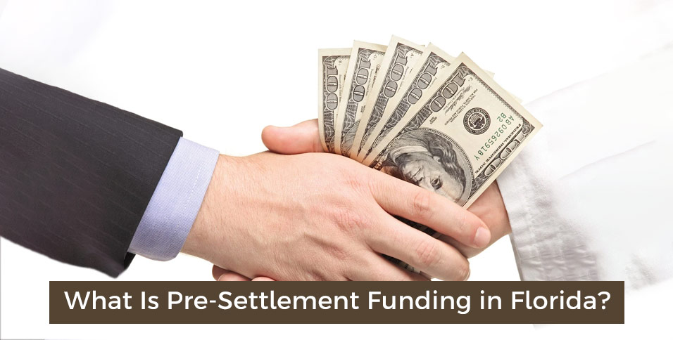 Pre-Settlement Funding in Florida