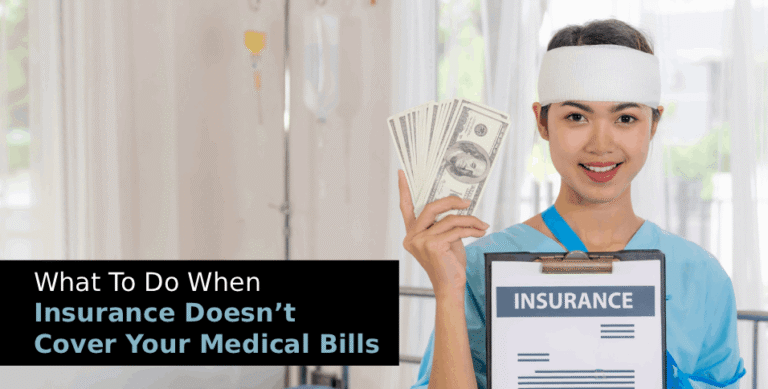 What To Do When Insurance Doesn't Cover Your Medical Bills