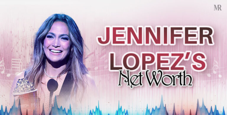 Jennifer Lopez net worth