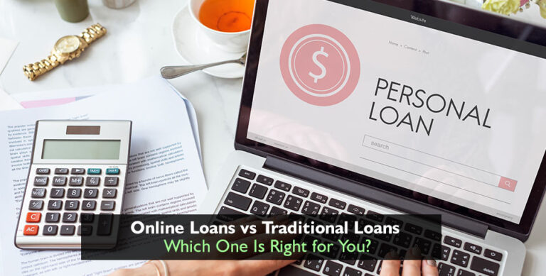 Online Loans vs Traditional Loans
