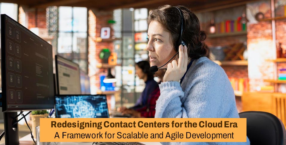 Redesigning Contact Centers