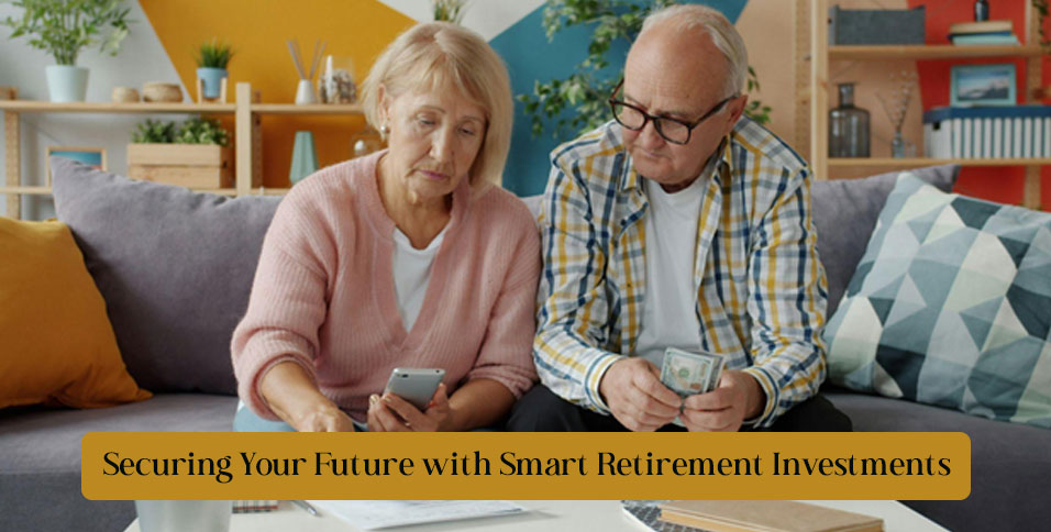 Smart Retirement Investments