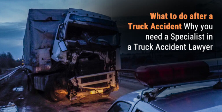 Specialist in a Truck Accident Lawyer