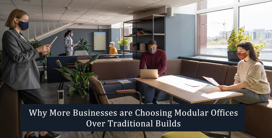 Choosing Modular Offices