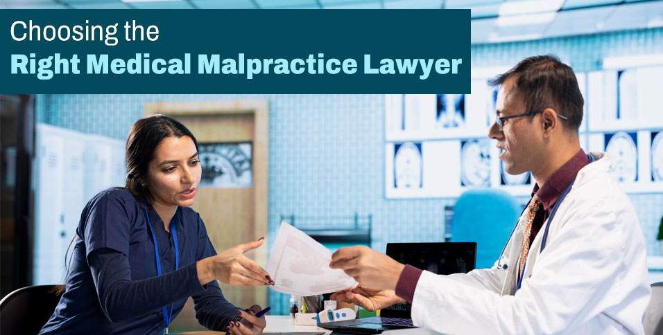 Choosing the Right Medical Malpractice Lawyer