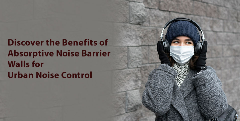 Absorptive Noise Barrier Walls