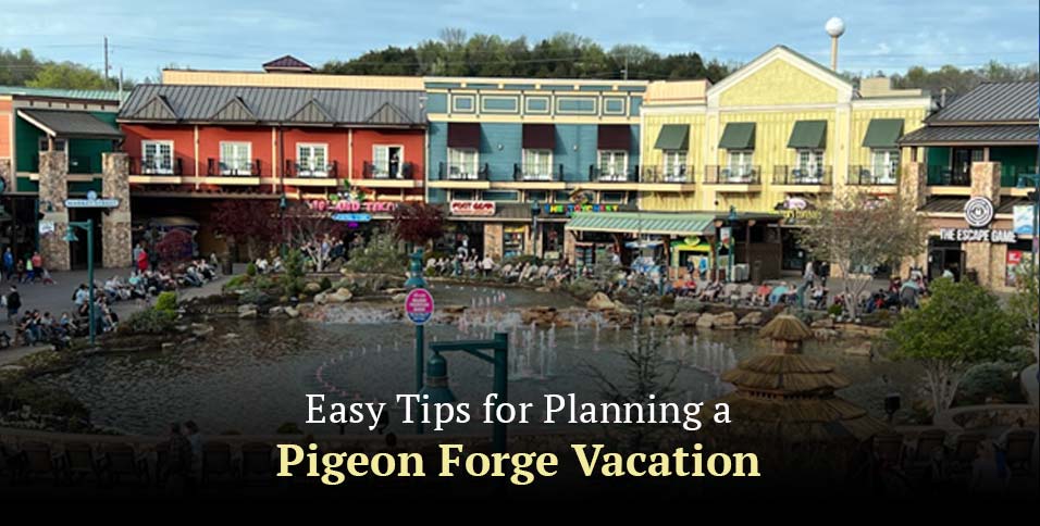 Pigeon Forge Vacation