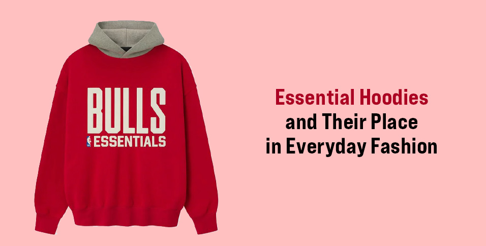 Essential Hoodies