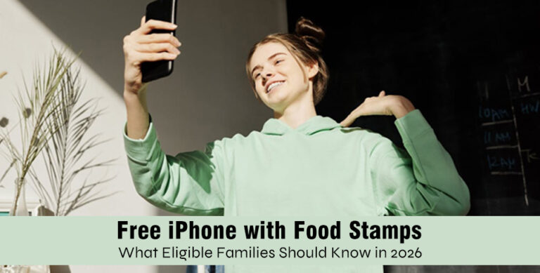 Free iPhone with Food Stamps: What Eligible Families Should Know in 2026