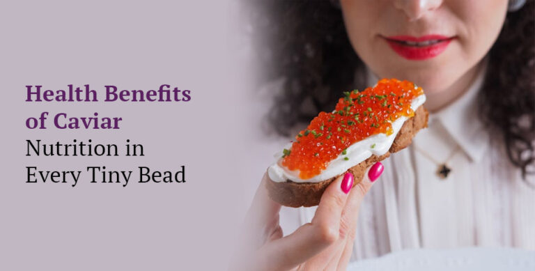 Health Benefits of Caviar