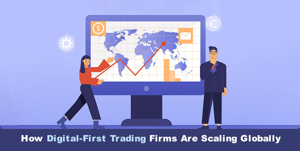 Digital-First Trading