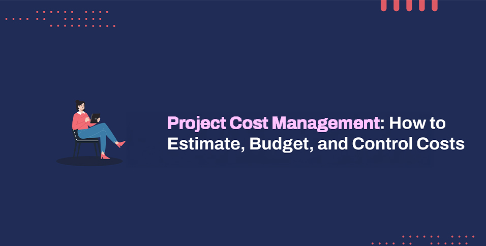 Project Cost Management