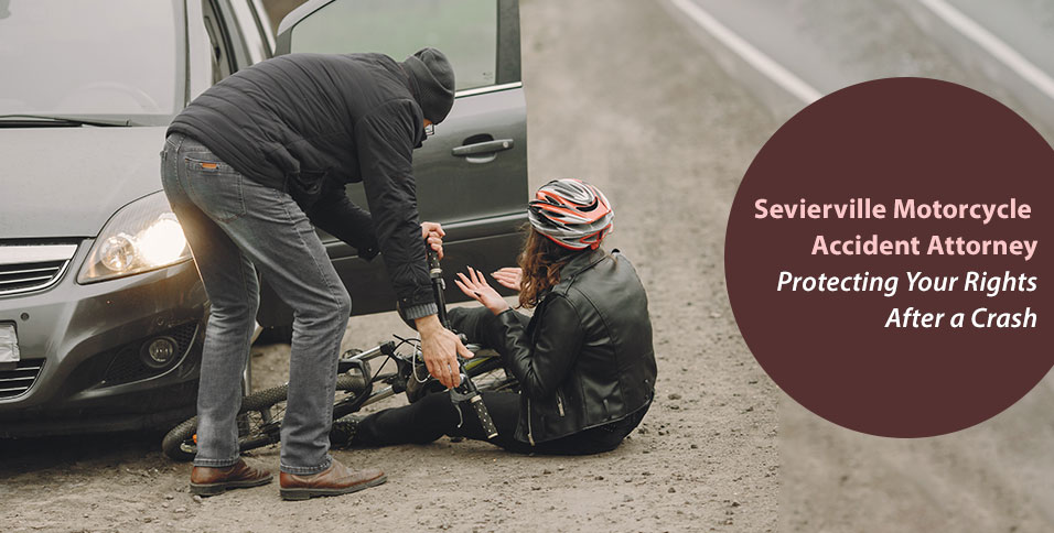 Sevierville Motorcycle Accident Attorney