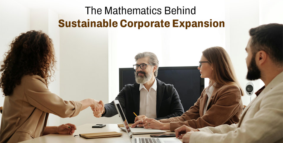 The Mathematics Behind Sustainable Corporate Expansion