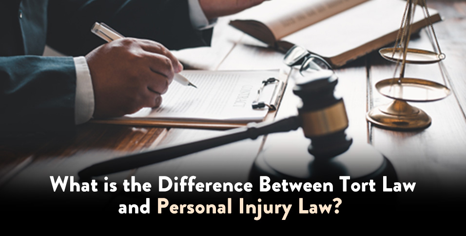 Tort Law and Personal Injury Law