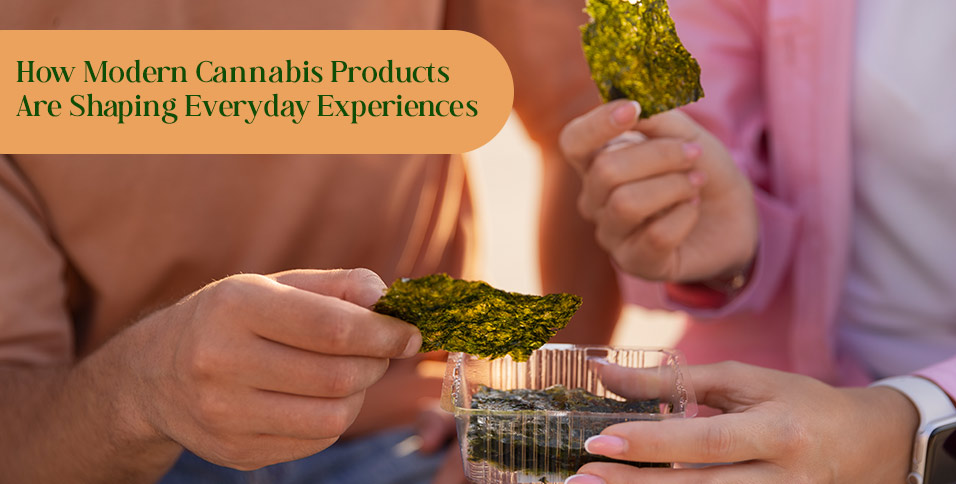 Modern Cannabis Products