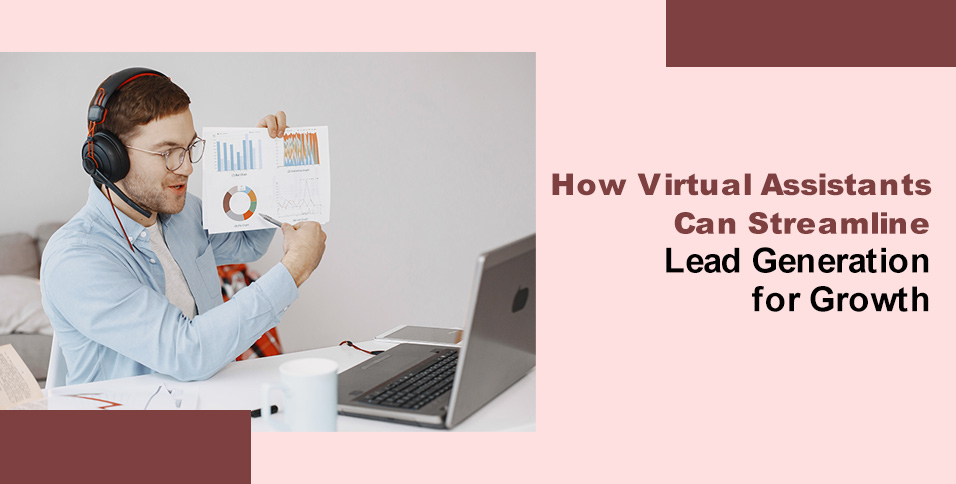 Virtual Assistant for Lead Generation