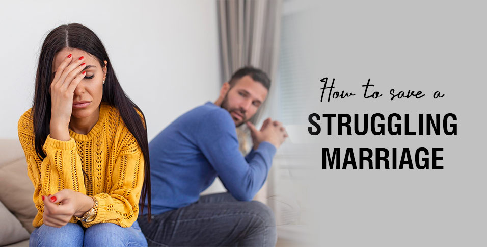 How to Save a Struggling Marriage