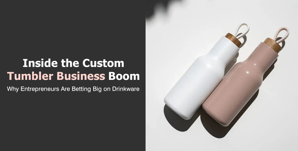 Custom Tumbler Business